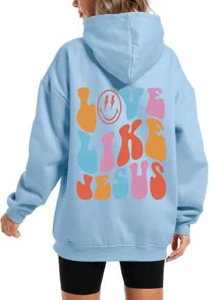 Christian Love Like Jesus Aesthetic Hoodies Oversized Graphic Preppy Sweatshirts for Women Faith Pullover Shirts Top