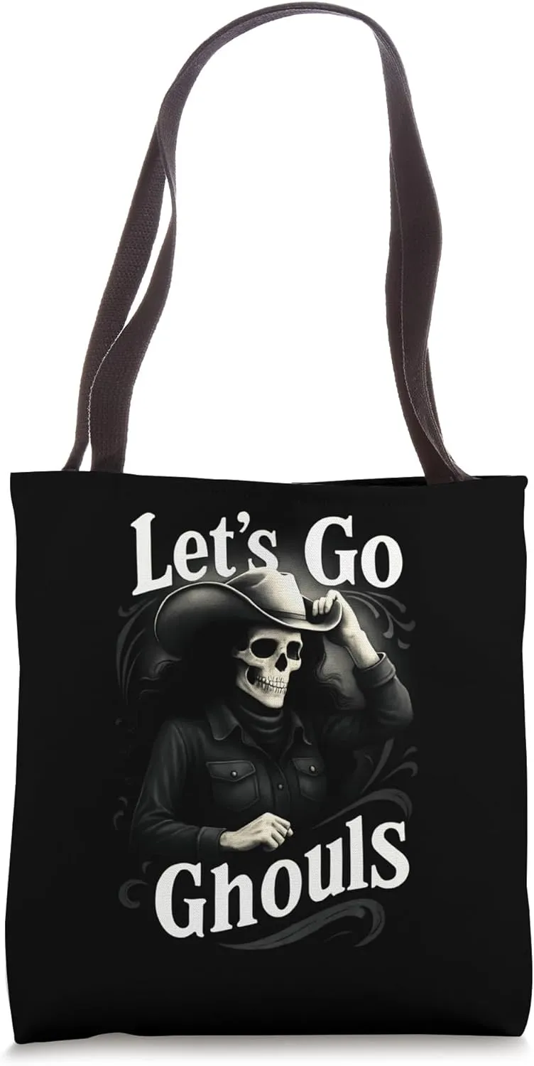 Let's Go Ghouls, Cowgirl Skeleton, Funny Halloween Western Tote Bag
