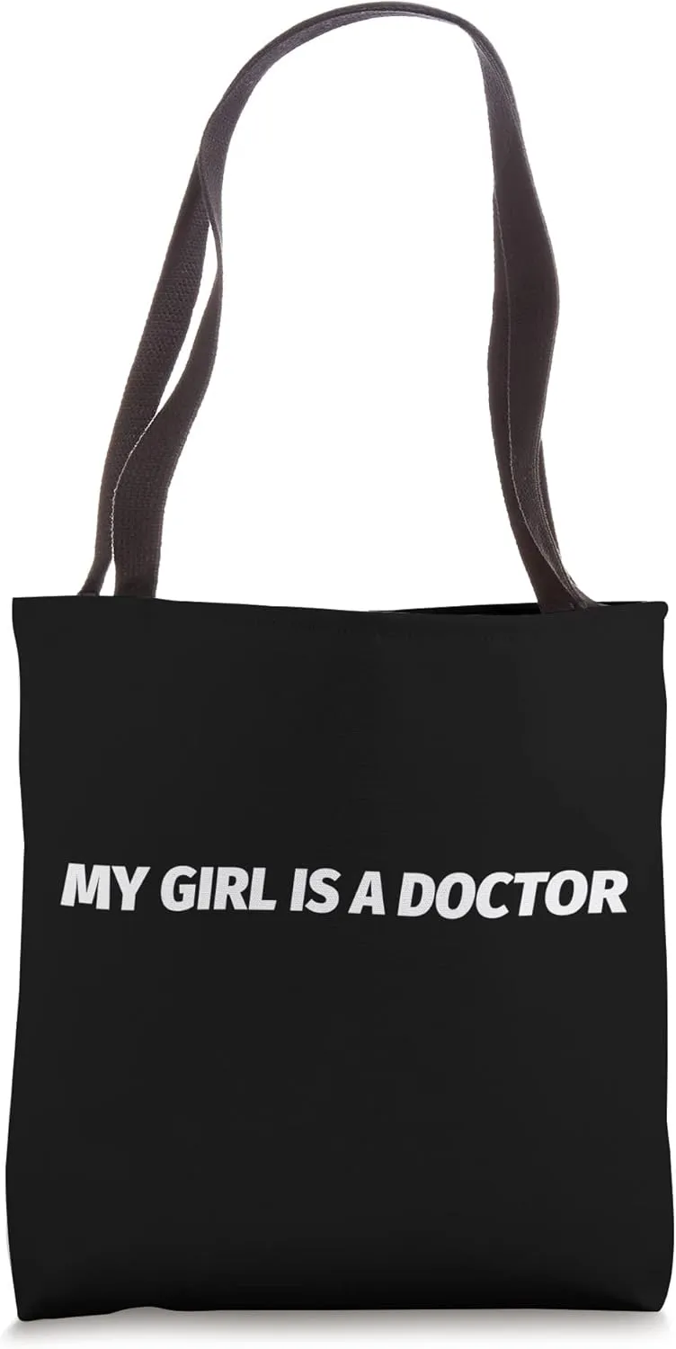 My Girl Is A Doctor Tote Bag